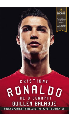 Cristiano Ronaldo : The Biography