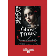 Ghost Town : The Morganville Vampires Book Nine
