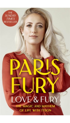 Love and Fury : The Magic and Mayhem of Life with Tyson