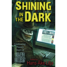 Shining in the Dark : Celebrating Twenty Years of Lilja's Library