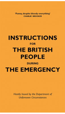 Instructions for the British People During The Emergency