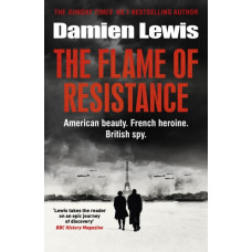 The Flame of Resistance : American Beauty. French Hero. British Spy.