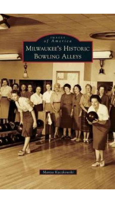 Milwaukee's Historic Bowling Alleys