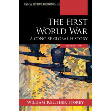 The First World War : A Concise Global History