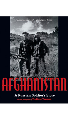 Afghanistan : A Russian Soldier's Story