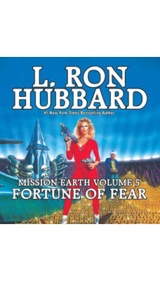 Mission Earth Volume 5: Fortune of Fear