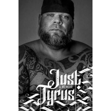 Just Tyrus : A Memoir