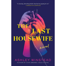 The Last Housewife : A Novel