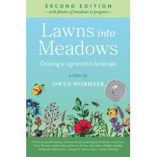 Lawns Into Meadows, 2nd Edition : Growing a Regenerative Landscape