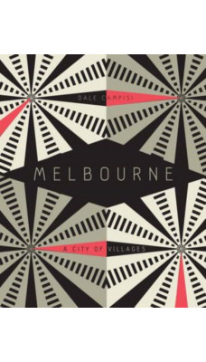 Melbourne: A City of Villages