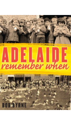Adelaide Remember When