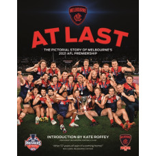 At Last! : The Pictorial History of Melbourne's 2021 AFL Premiership