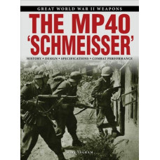 The MP 40 "Schmeisser"