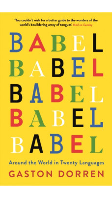 Babel : Around the World in Twenty Languages