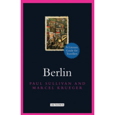 Berlin : A Literary Guide for Travellers