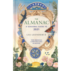 The Almanac : A Seasonal Guide to 2021
