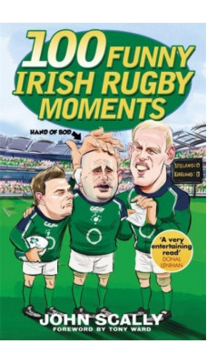 100 Funny Irish Rugby Moments