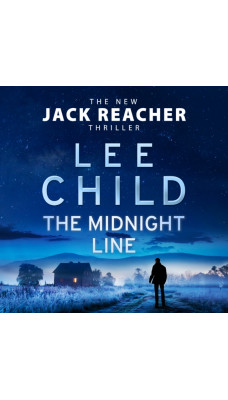 The Midnight Line : (Jack Reacher 22)