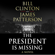 The President is Missing : The political thriller of the decade