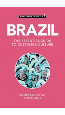 Brazil - Culture Smart : The Essential Guide to Customs & Culture