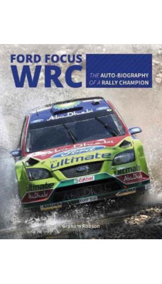 Ford Focus RS WRS World Rally Car 1989 to 2010