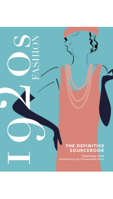 1920s Fashion: The Definitive Sourcebook