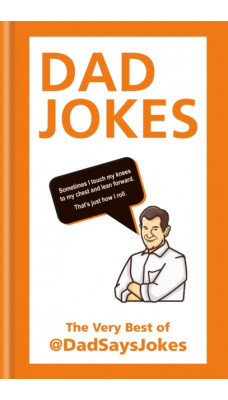 Dad Jokes : The very best of @DadSaysJokes