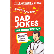 Dad Jokes: The Punny Edition : THE NEW BOOK IN THE BESTSELLING SERIES
