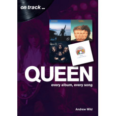 Queen: Every Album, Every Song  (On Track)