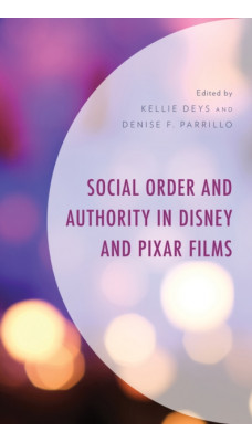 Social Order and Authority in Disney and Pixar Films