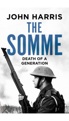 The Somme : Death of a Generation