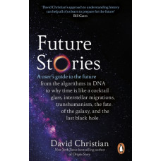 Future Stories : A user's guide to the future