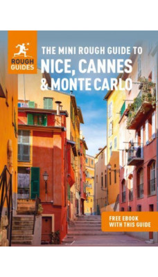 The Mini Rough Guide to Nice, Cannes & Monte Carlo (Travel Guide with Free eBook)