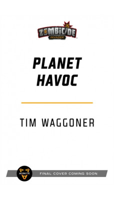 Planet Havoc : A Zombicide Invader Novel