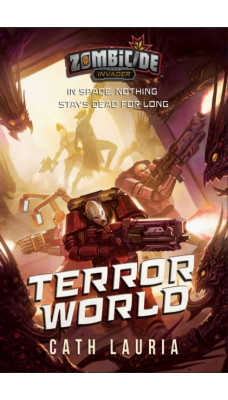 Terror World : A Zombicide: Invader Novel