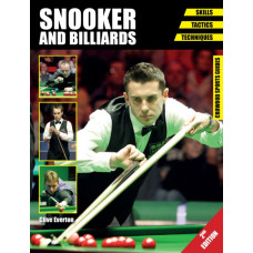 Snooker and Billiards : Skills - Tactics - Techniques - Second Edition