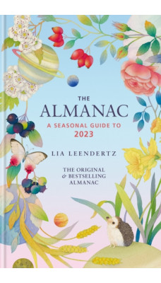 The Almanac: A Seasonal Guide to 2023 : THE SUNDAY TIMES BESTSELLER