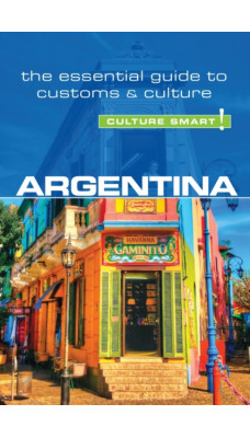 Argentina - Culture Smart! : The Essential Guide to Customs & Culture