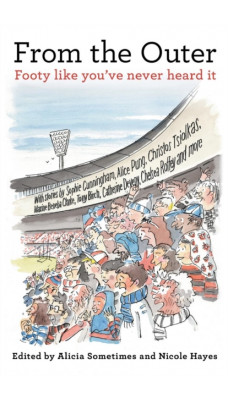 From The Outer: Footy Like You've Never Heard It