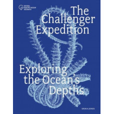 The Challenger Expedition : Exploring the Ocean's Depths