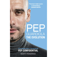 Pep Guardiola : The Evolution