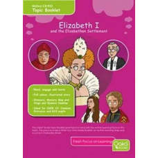 Elizabeth I: and the Elizabethan Settlement : Topic Pack