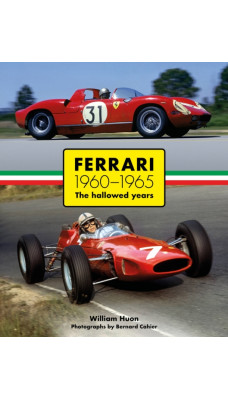 Ferrari 1960-1965 : The Hallowed Years
