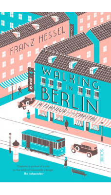 Walking in Berlin : a flaneur in the capital
