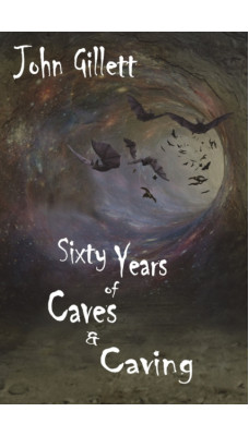 Sixty Years of Caves and Caving