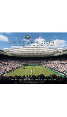 Centre Court : The Jewel In Wimbledon's Crown