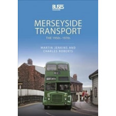 Merseyside Transport : The 1950s - 1970s