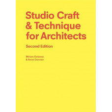 Studio Craft & Technique for Architects Second Edition