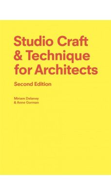 Studio Craft & Technique for Architects Second Edition