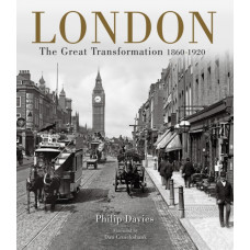 London : The Great Transformation 1860-1920